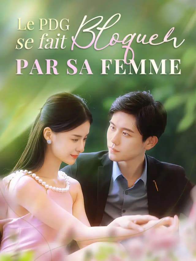 Le PDG se fait bloquer par sa femme