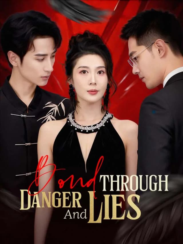Bond Through Danger And Lies
