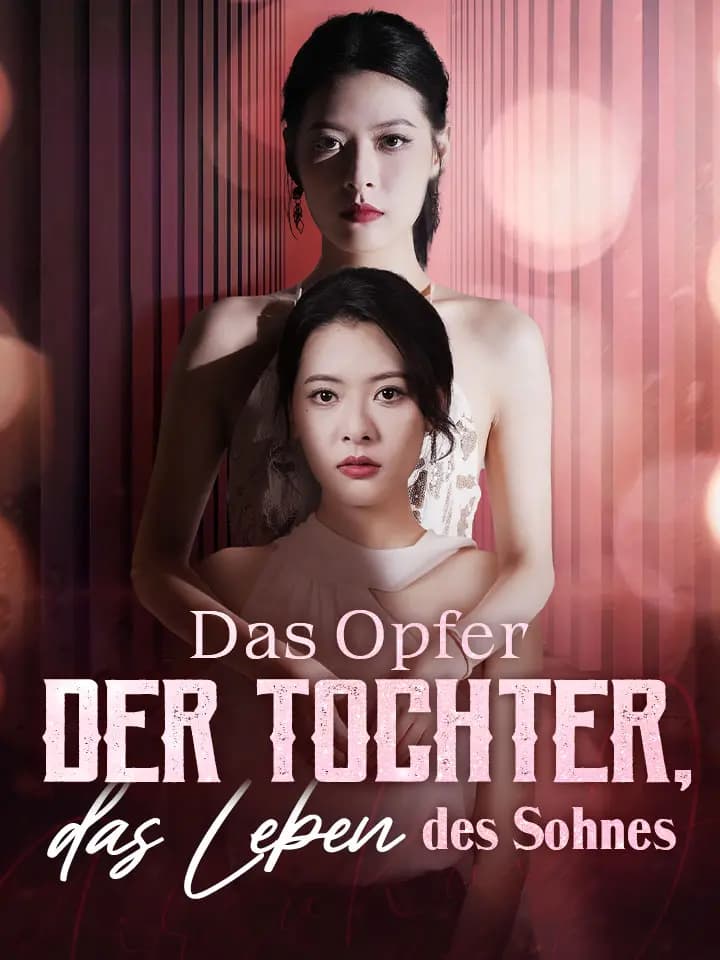 Das Opfer der Tochter, das Leben des Sohnes
