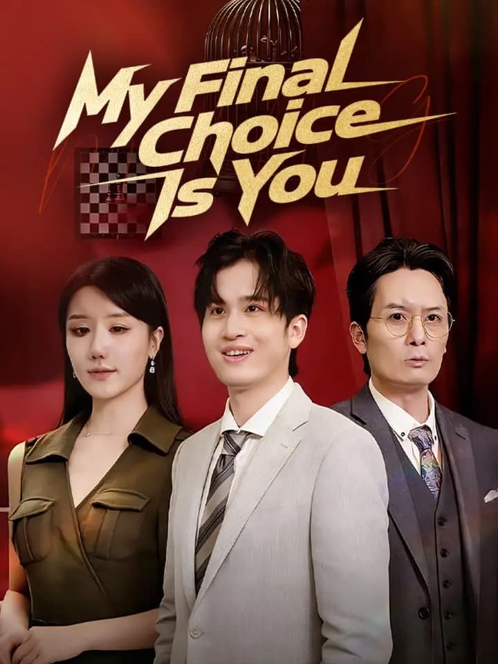 My Final Choice Is You
