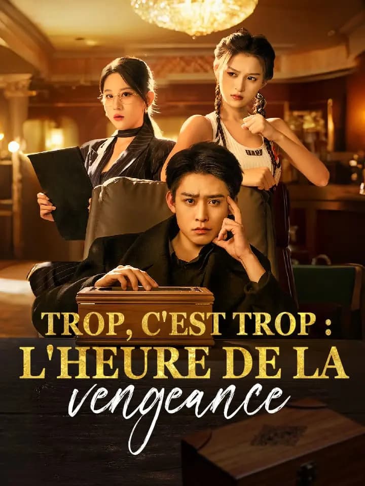 Trop, c'est trop : L'Heure de la vengeance