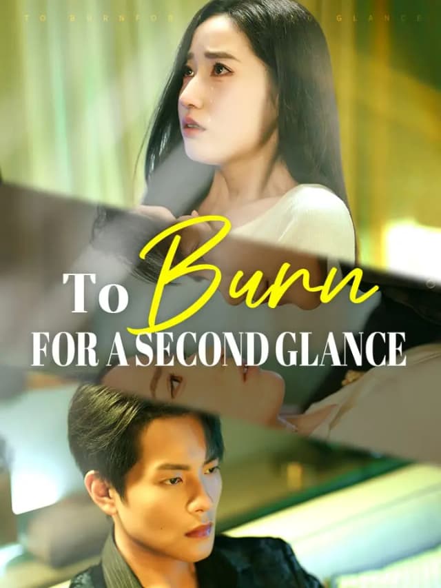 To Burn for a Second Glance