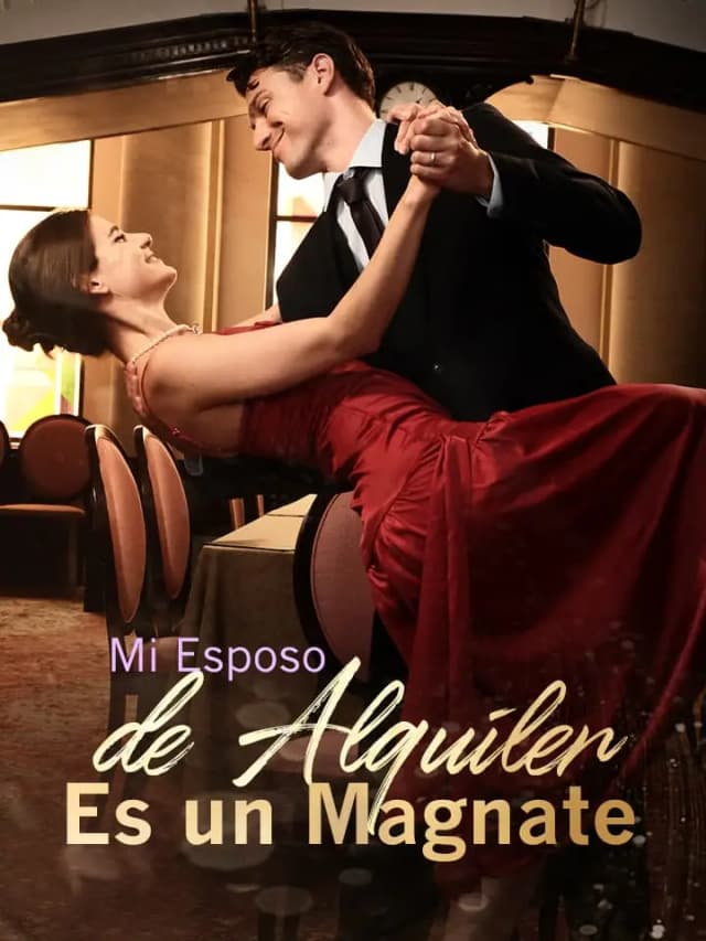 Mi Esposo de Alquiler Es un Magnate