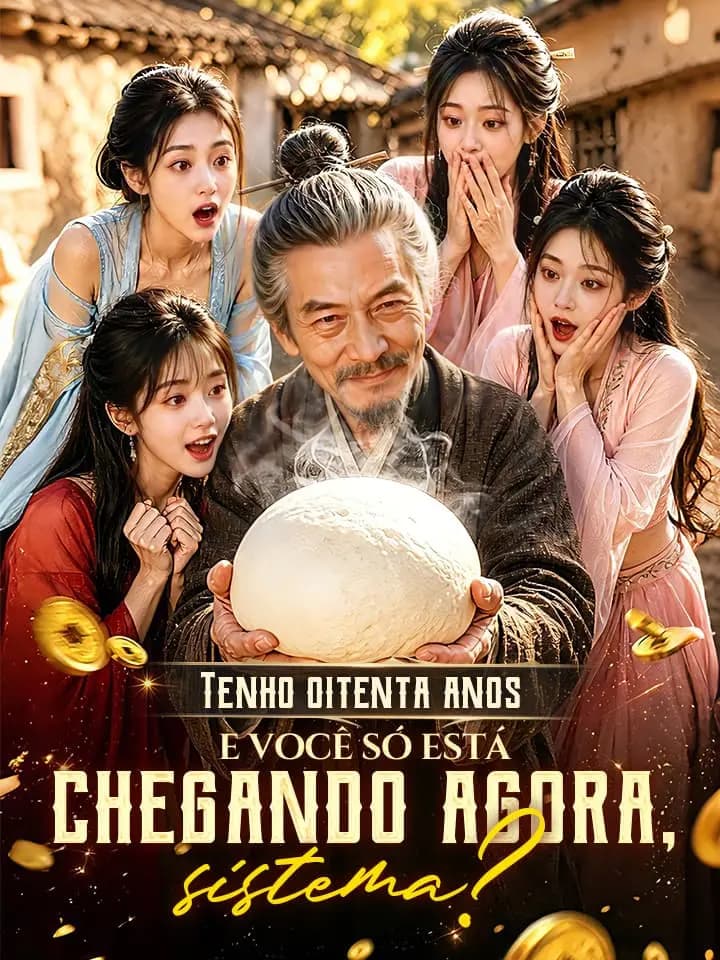 Tenho oitenta anos e você só está chegando agora, sistema?