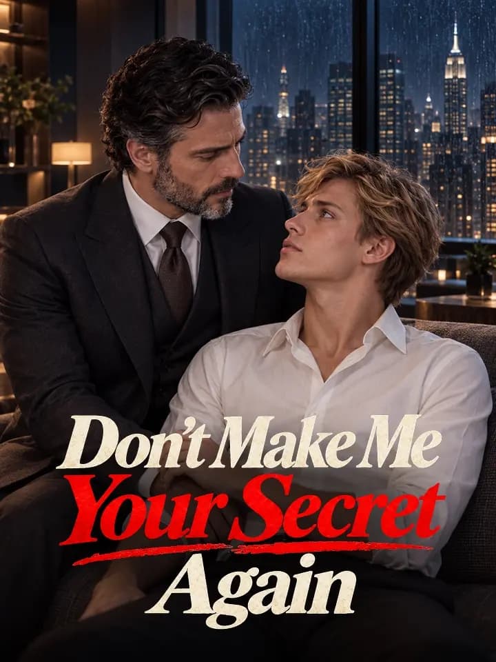 Don’t Make Me Your Secret Again