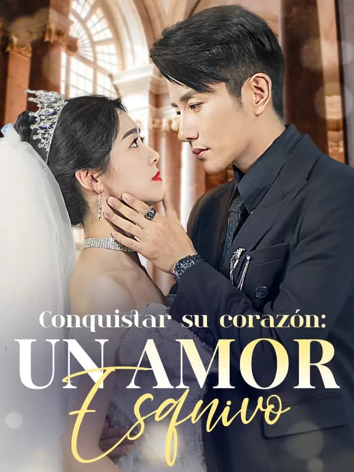 Conquistar su corazón: Un amor esquivo