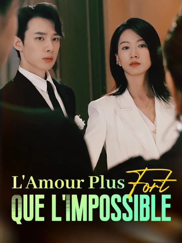 L'Amour Plus Fort que l'Impossible