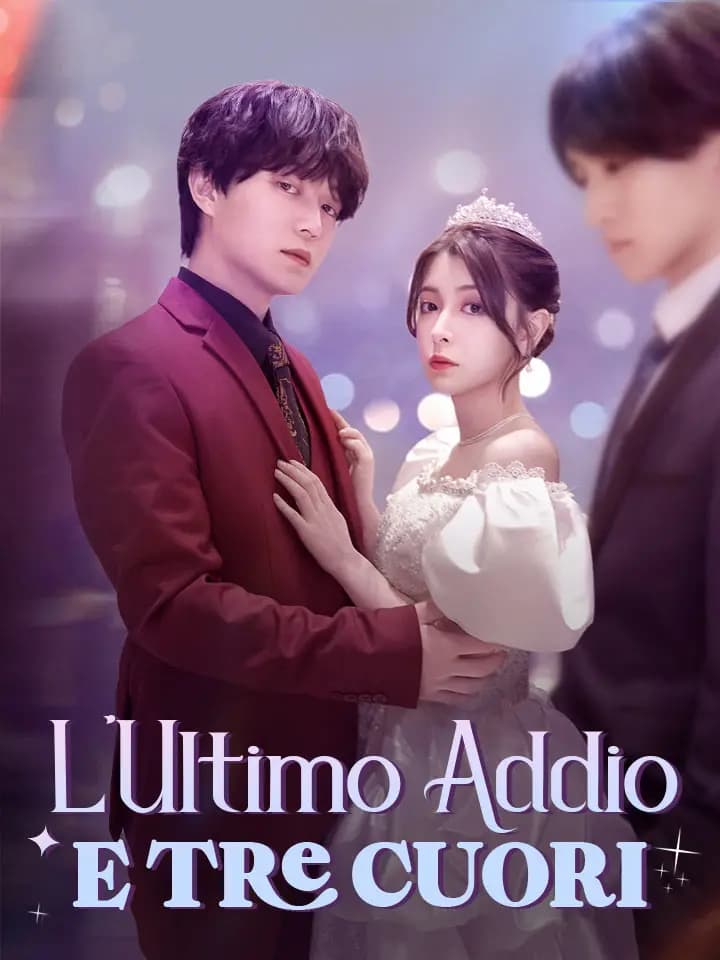 L'Ultimo Addio e Tre Cuori