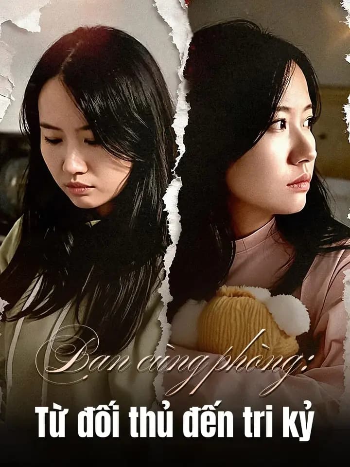 Bạn cùng phòng: Từ đối thủ đến tri kỷ