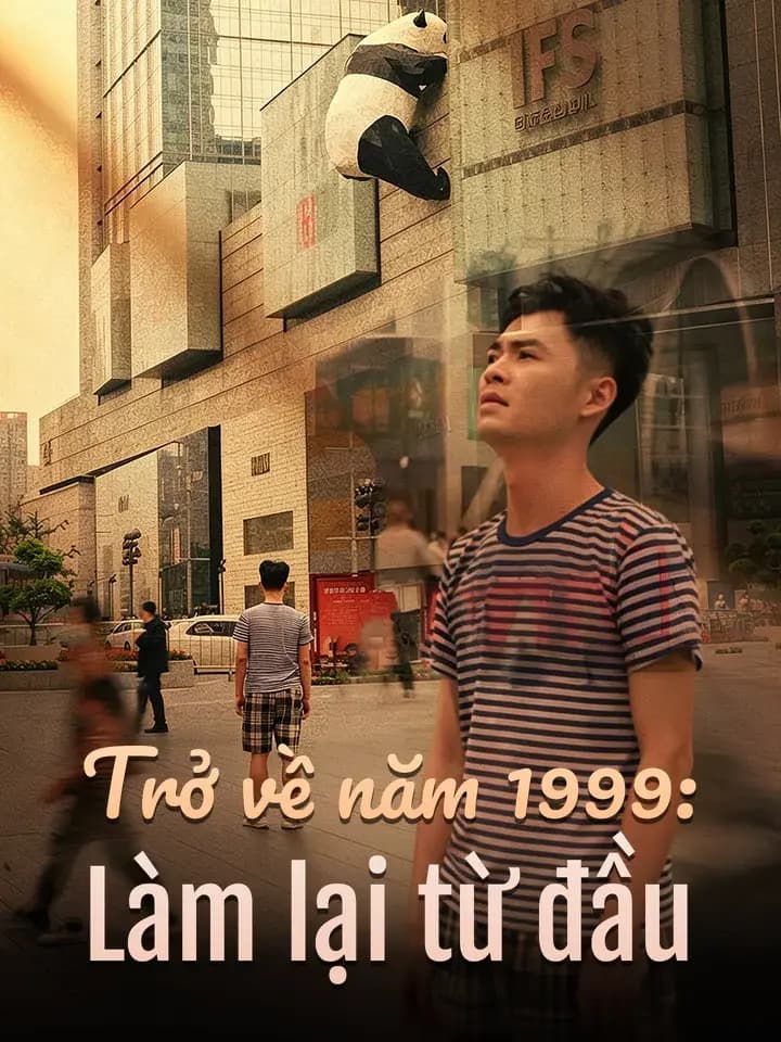 Trở về năm 1999: Làm lại từ đầu