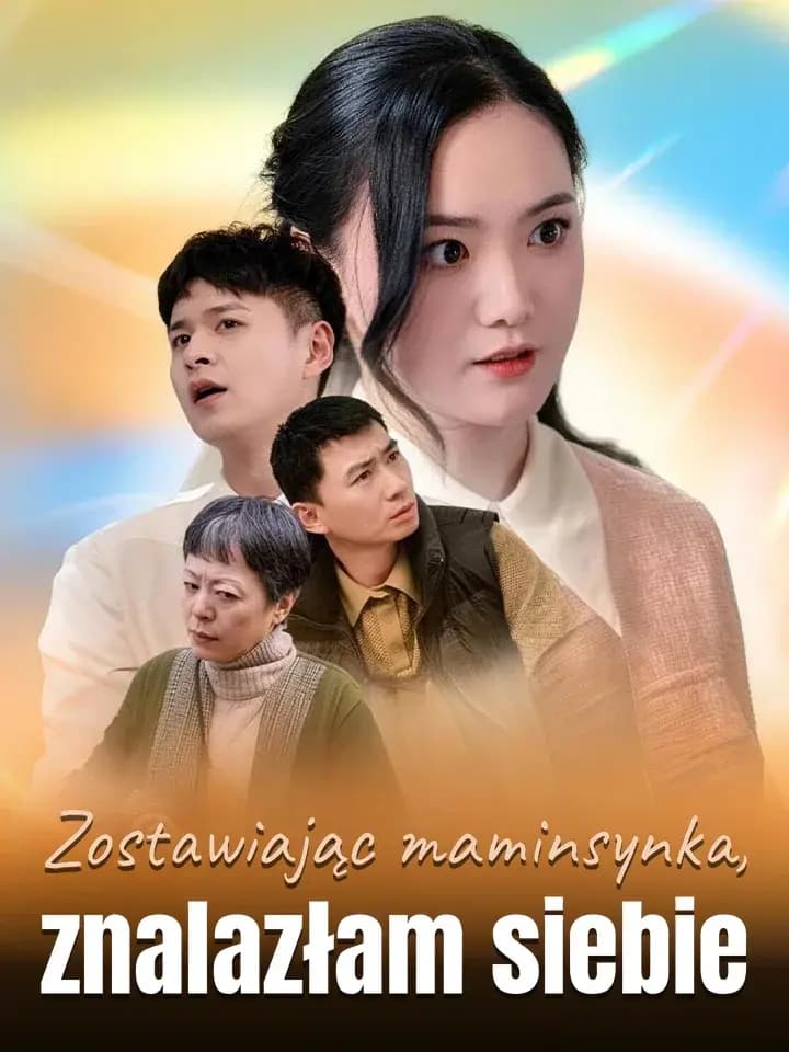 Zostawiaj?c maminsynka, znalaz?am siebie