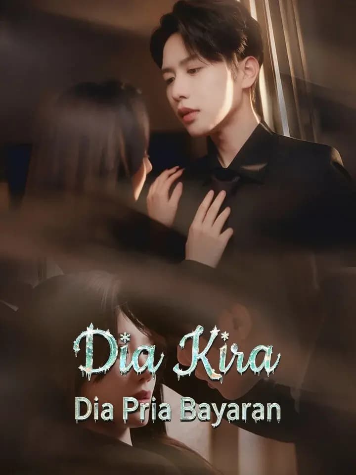Dia Kira Dia Pria Bayaran