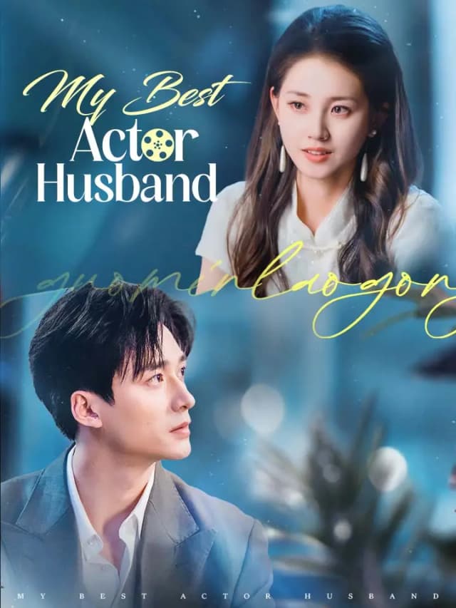 My Best Actor Husband