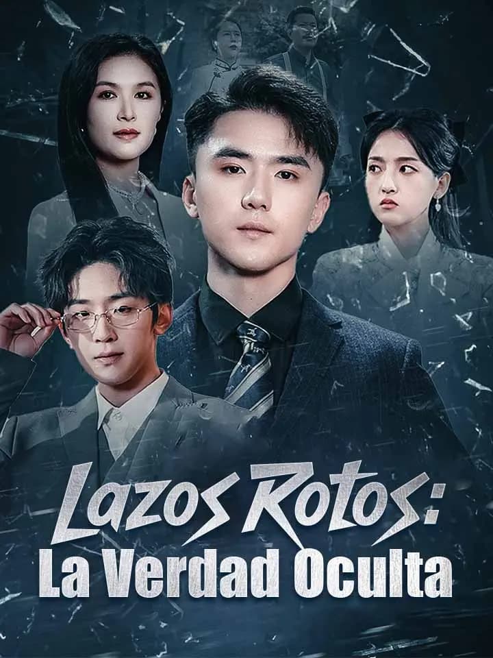 Lazos Rotos: La Verdad Oculta