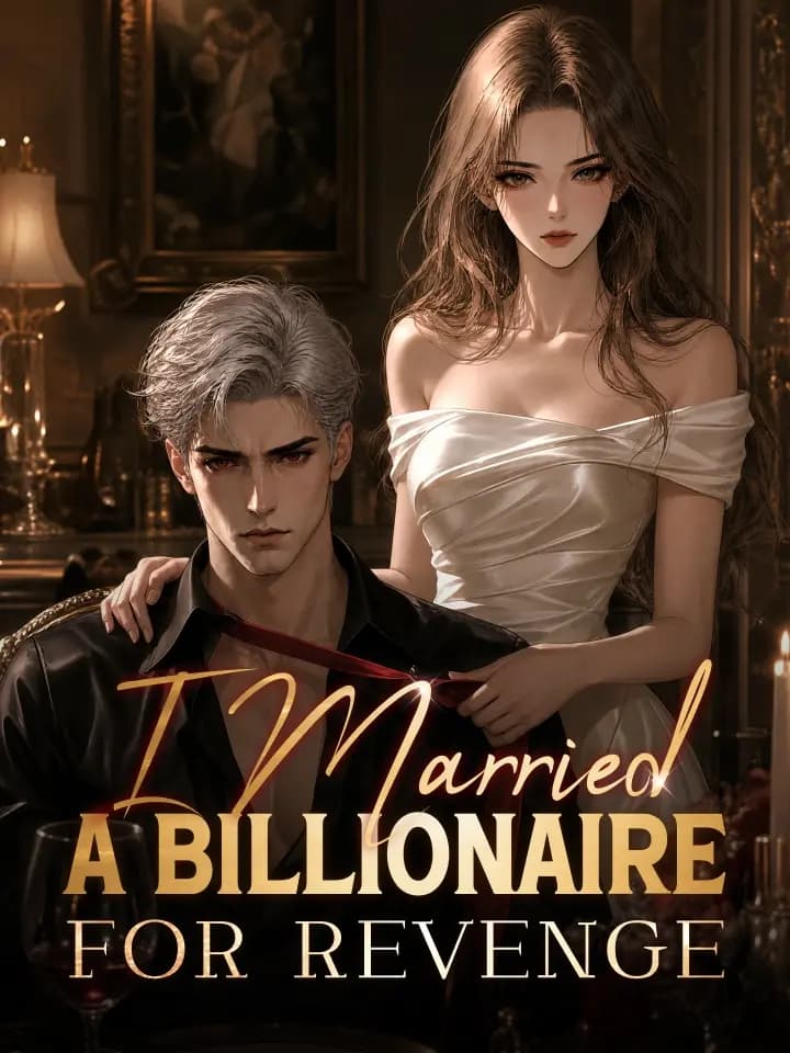 I Married a Billionaire for Revenge
