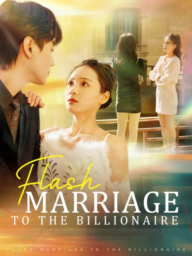 Flash Marriage to the Billionaire