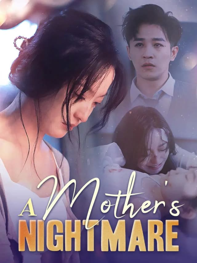 A Mother's Nightmare
