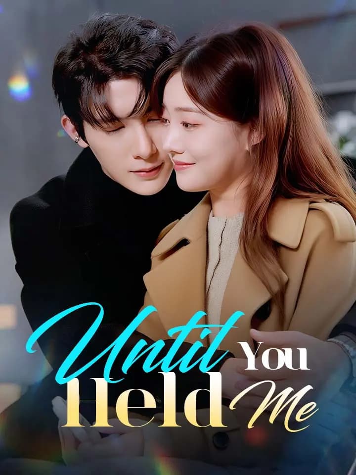 Until You Held Me