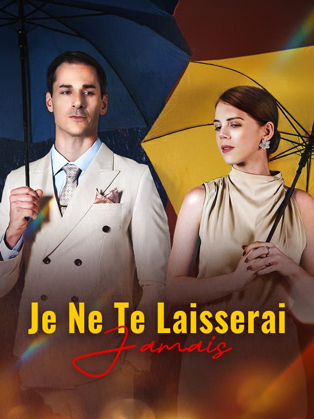 Je Ne Te Laisserai Jamais