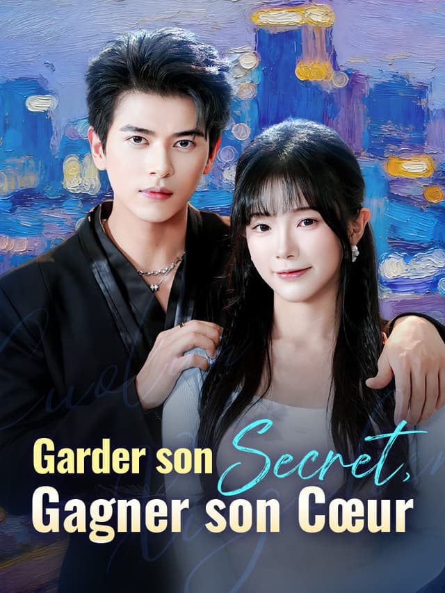 Garder son Secret, Gagner son Cœur