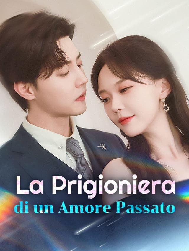 La Prigioniera di un Amore Passato