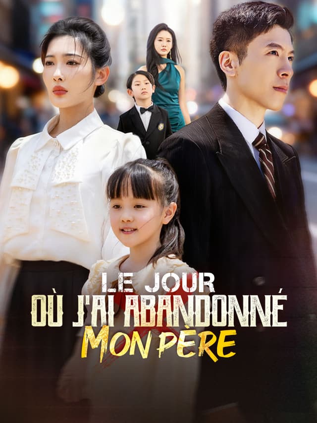 Le Jour Où J'ai Abandonné mon Père