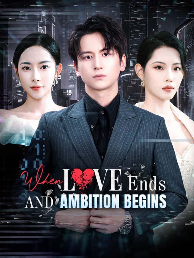 When Love Ends And Ambition Begins