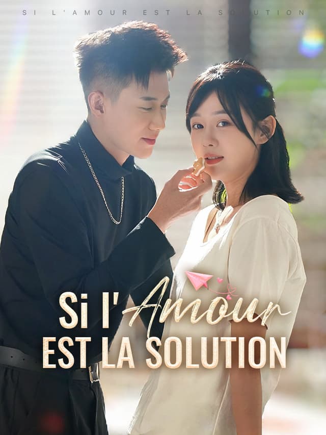 Si l'Amour est la Solution