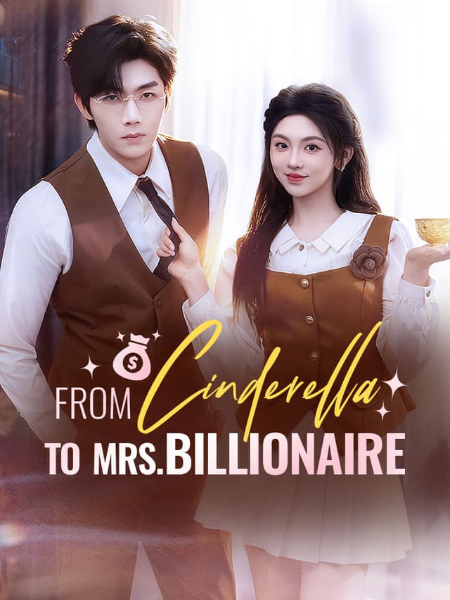 From Cinderella To Mrs. Billionaire