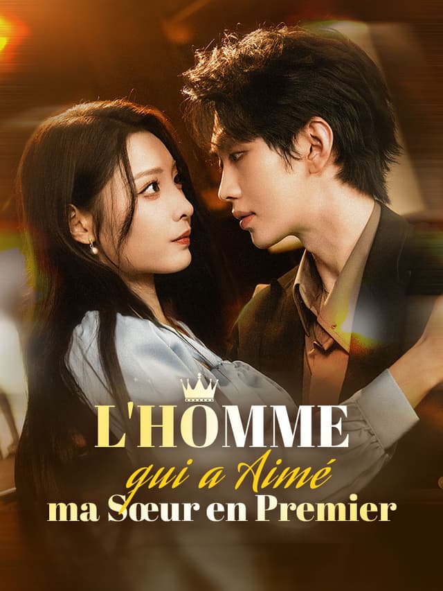 L'Homme qui a Aimé ma Sœur en Premier