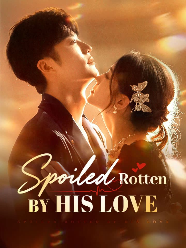 Spoiled Rotten By His Love