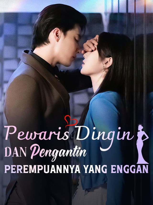Pewaris Dingin dan Pengantin Perempuannya yang Enggan