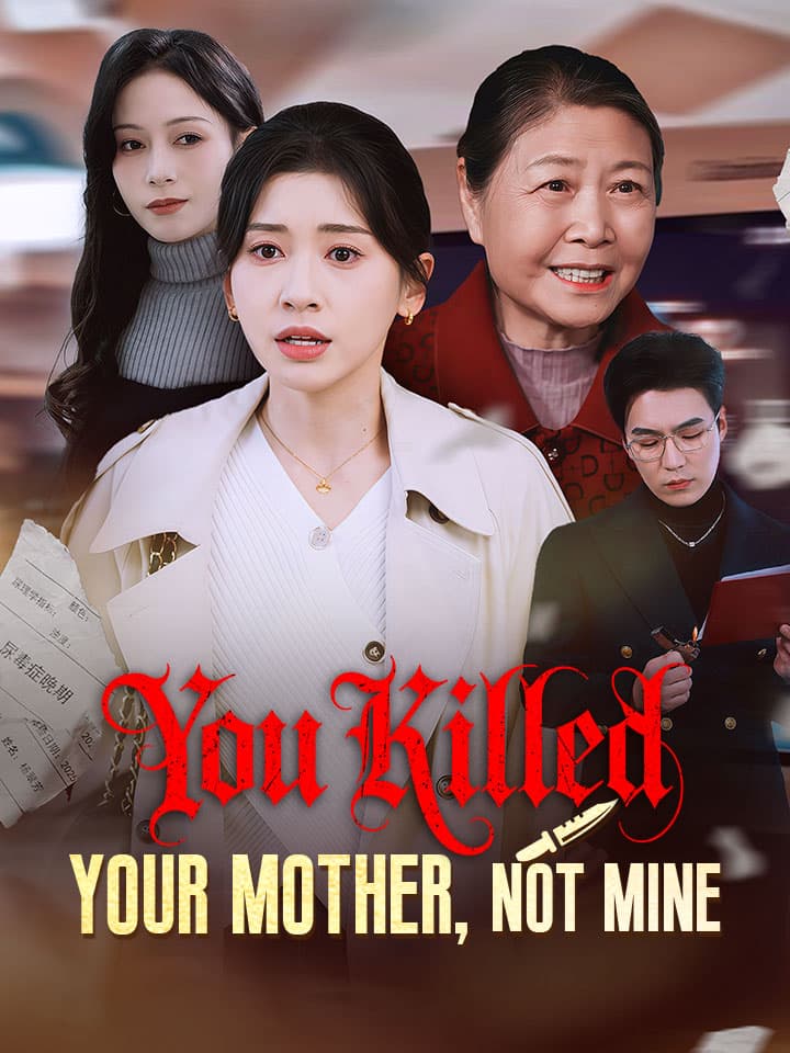 You Killed Your Mother, Not Mine