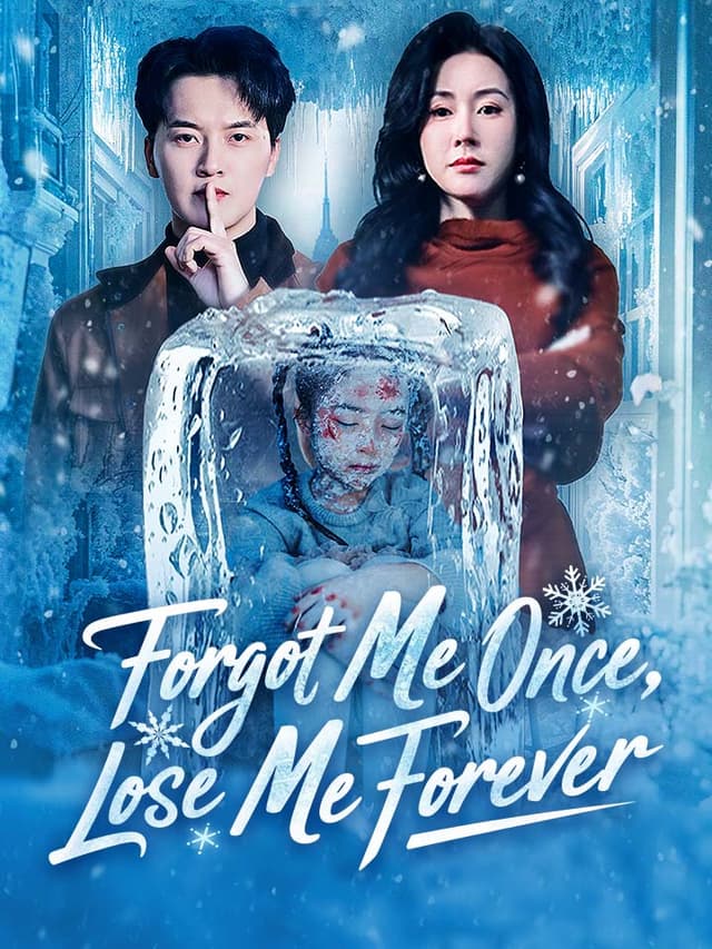 Forgot Me Once, Lose Me Forever