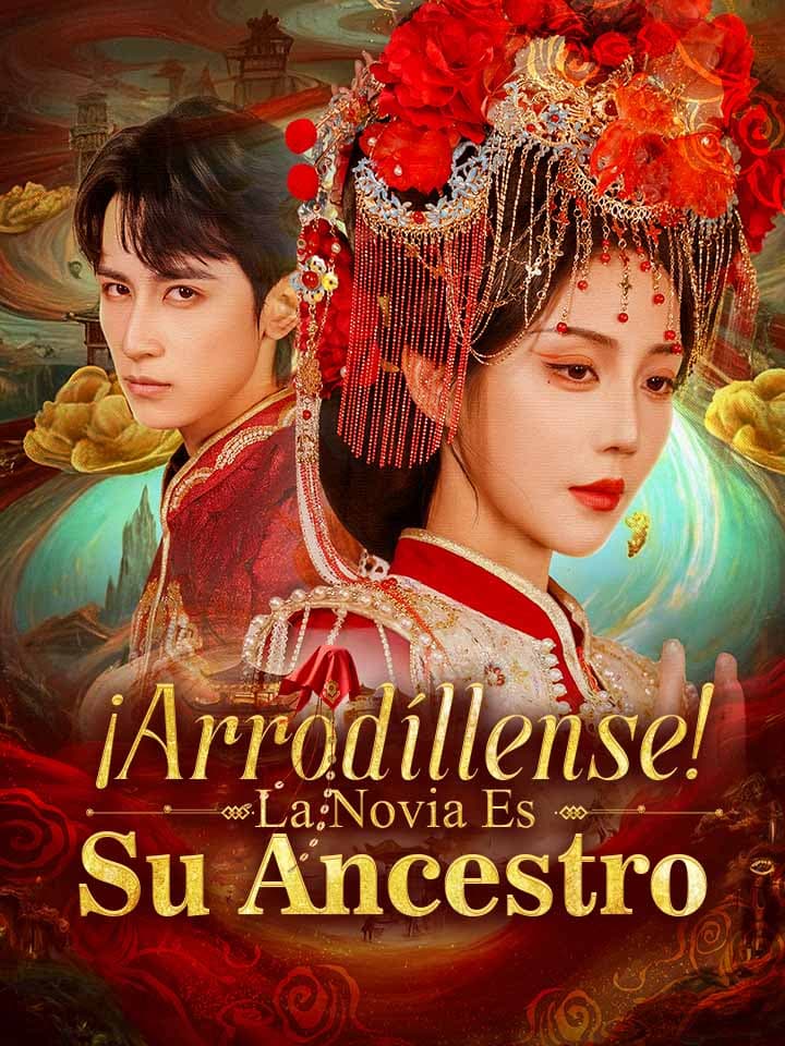 ¡Arrodíllense! La Novia Es Su Ancestro