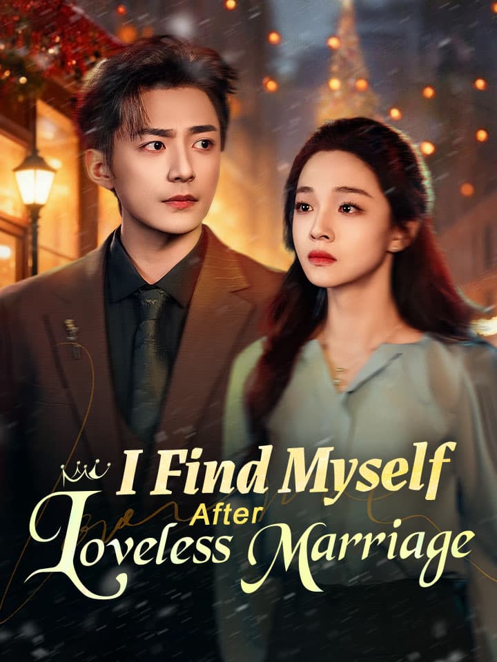 I Find Myself After Loveless Marriage