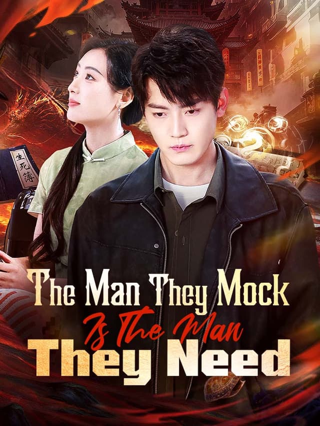 The Man They Mock Is The Man They Need