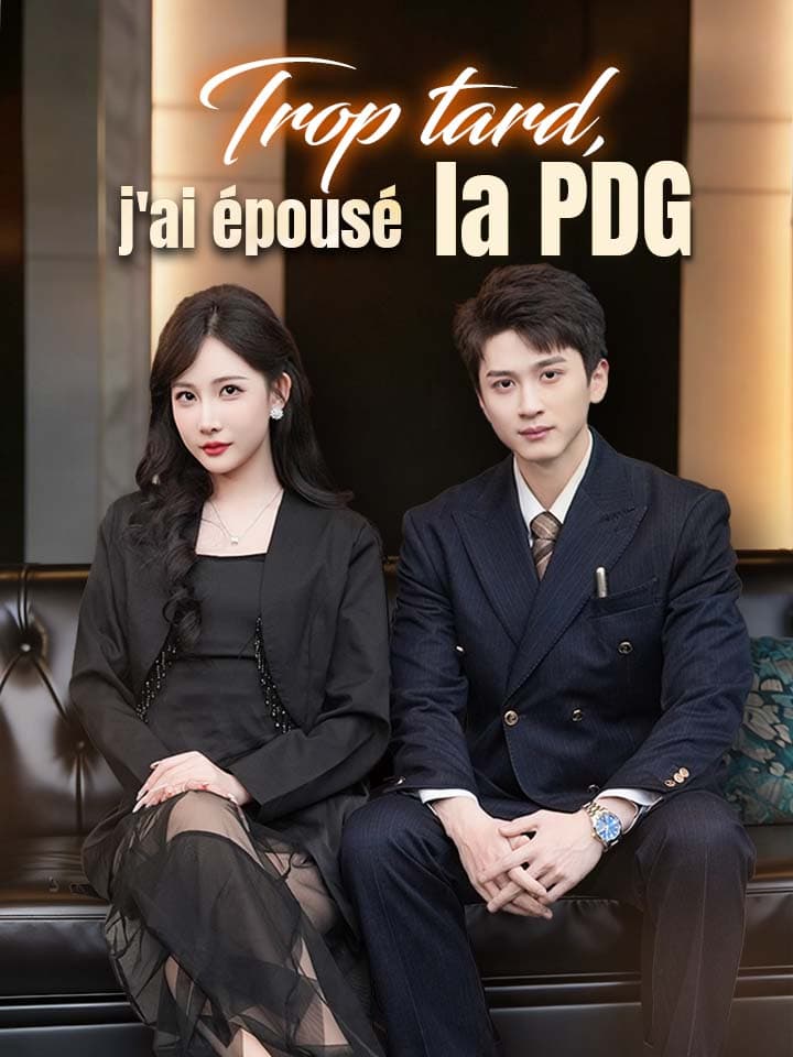 Trop tard, j'ai épousé la PDG