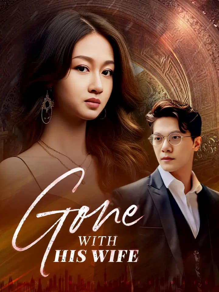 Gone with His Wife