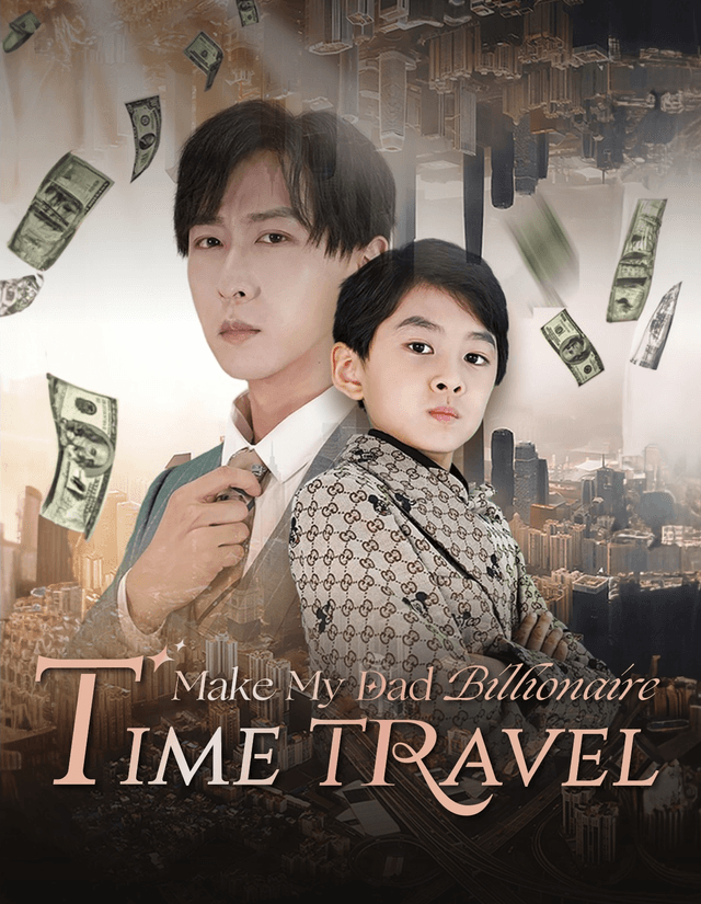 Time Travel: Make My Dad Billionaire