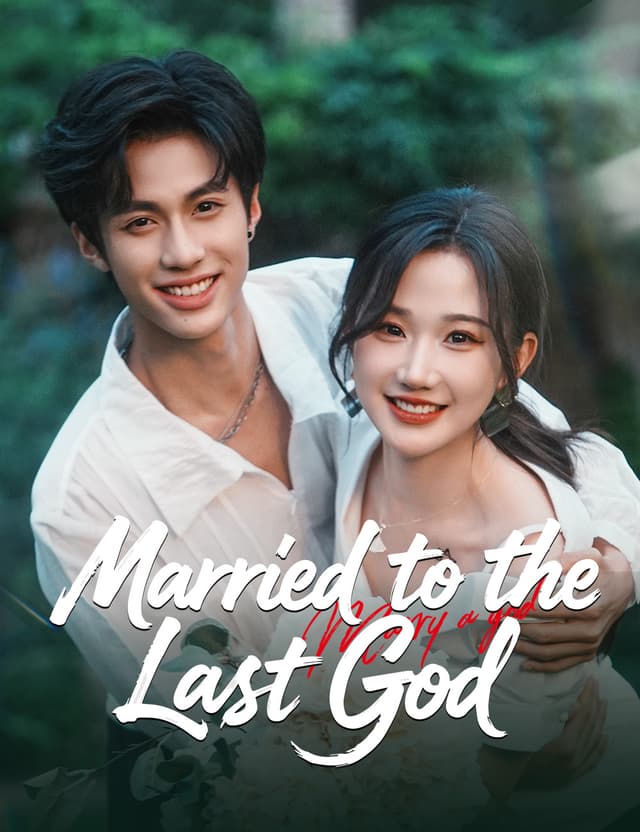 Married to the Last God