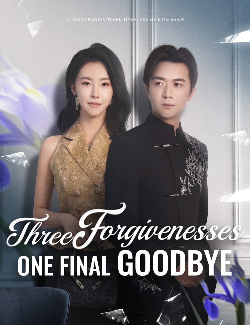 Three Forgivenesses, One Final Goodbye