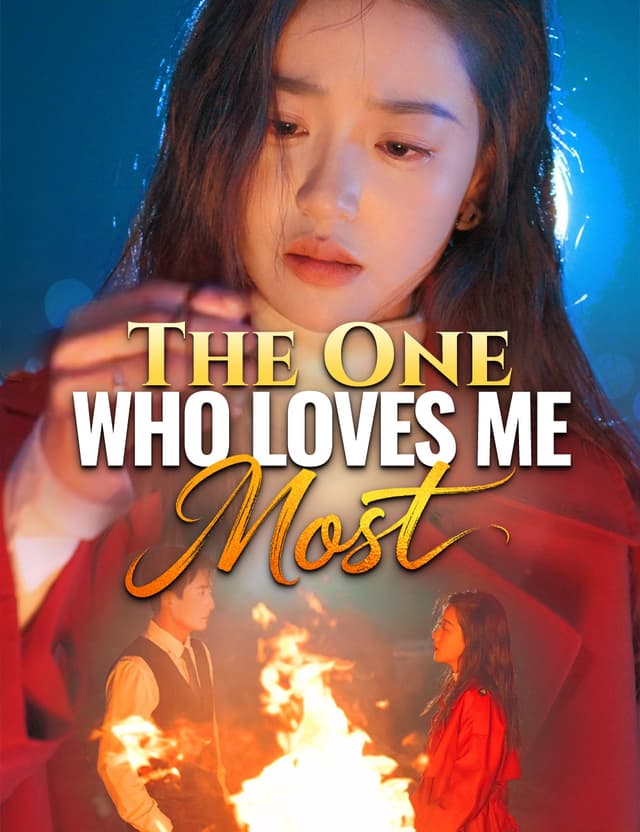 The One Who Loves Me Most