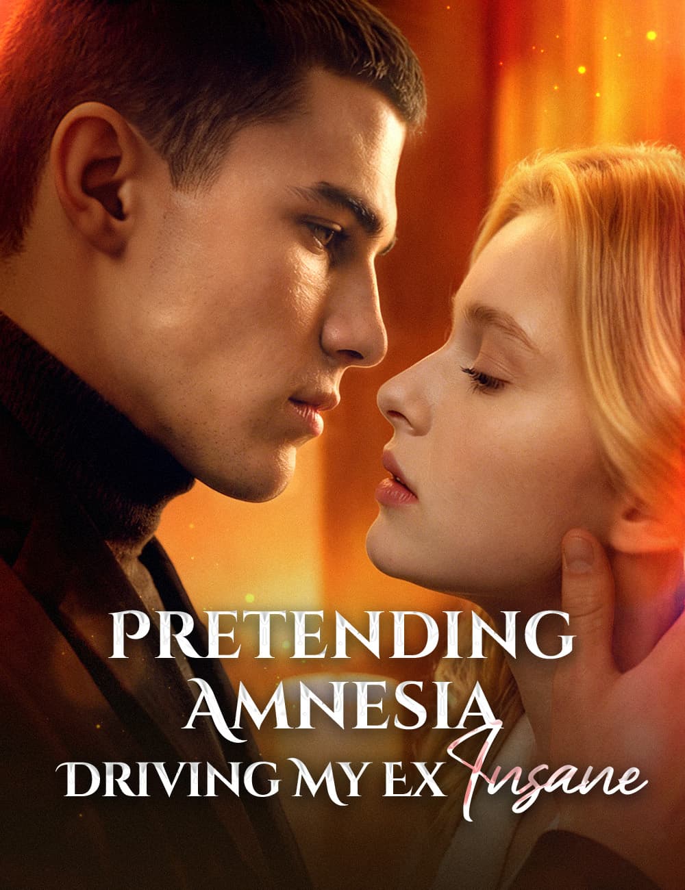 Pretending Amnesia, Driving My Ex Insane