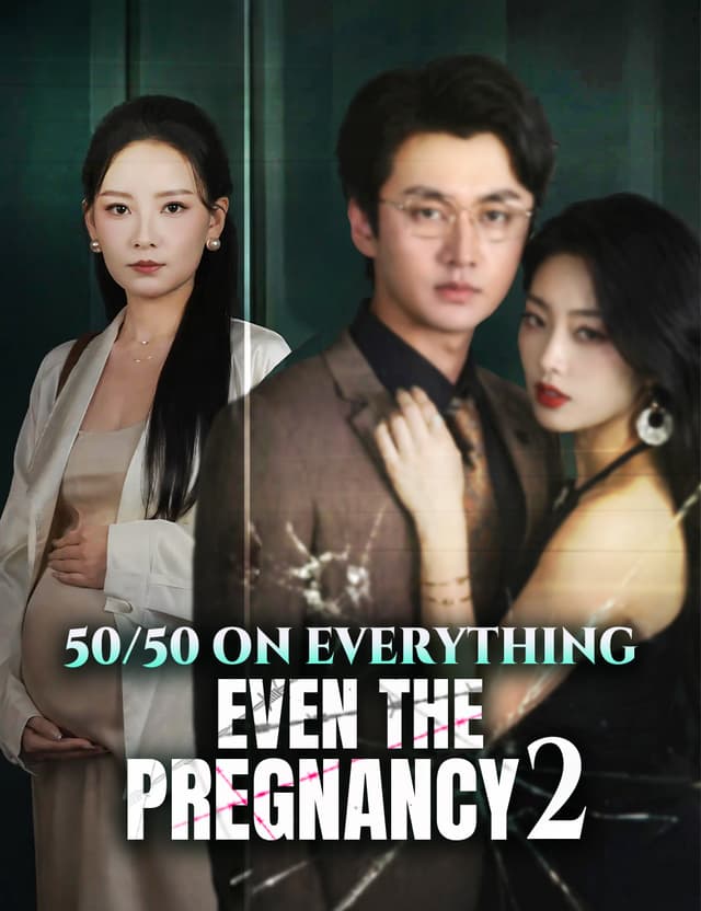 50/50 on Everything, Even the Pregnancy  Season 2