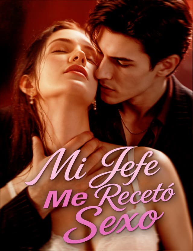 Mi jefe me recetó sexo(Doblado)