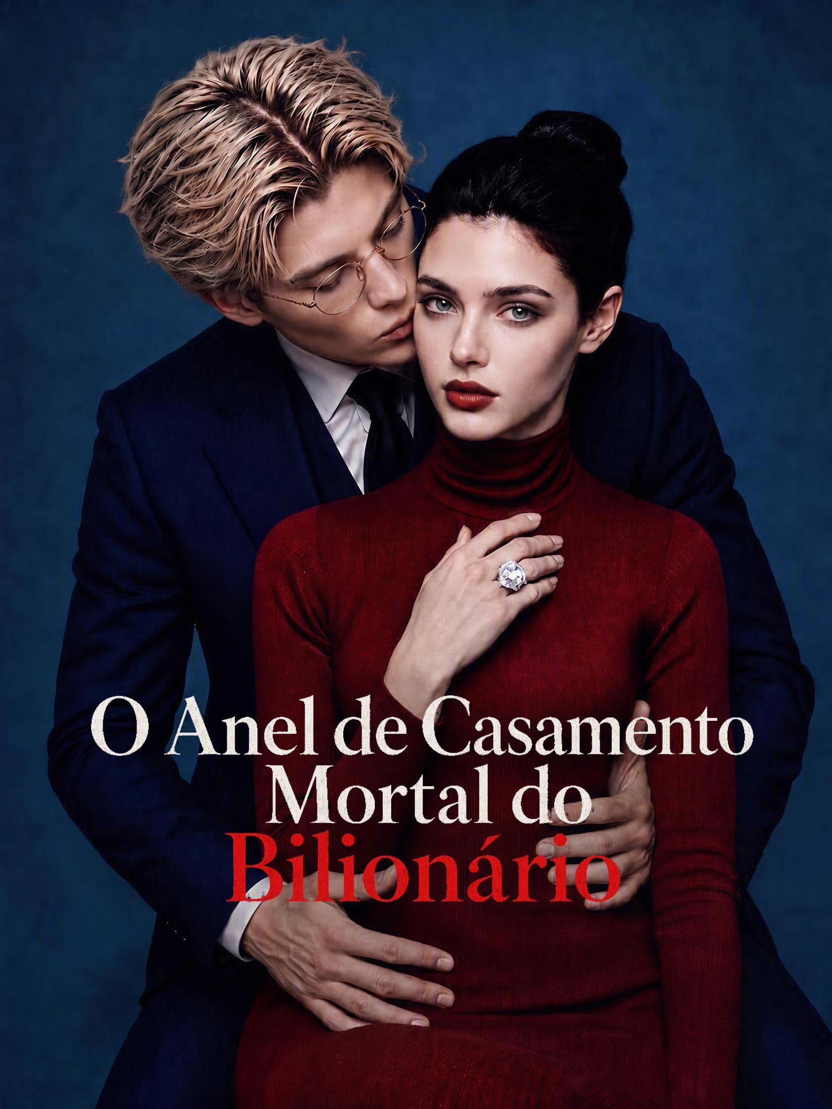 O Anel de Casamento Mortal do Bilionário