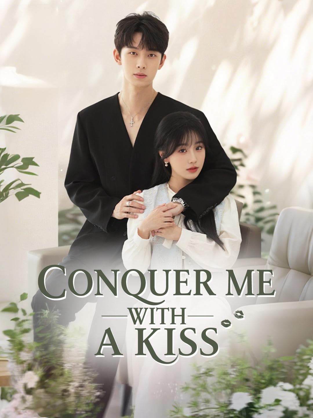 Conquer Me with a Kiss