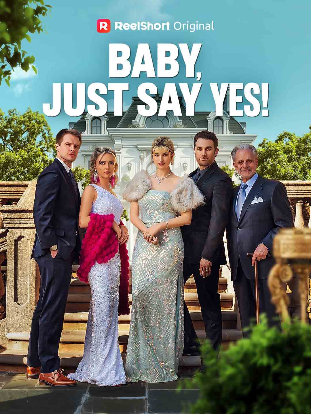Baby, Just Say Yes!