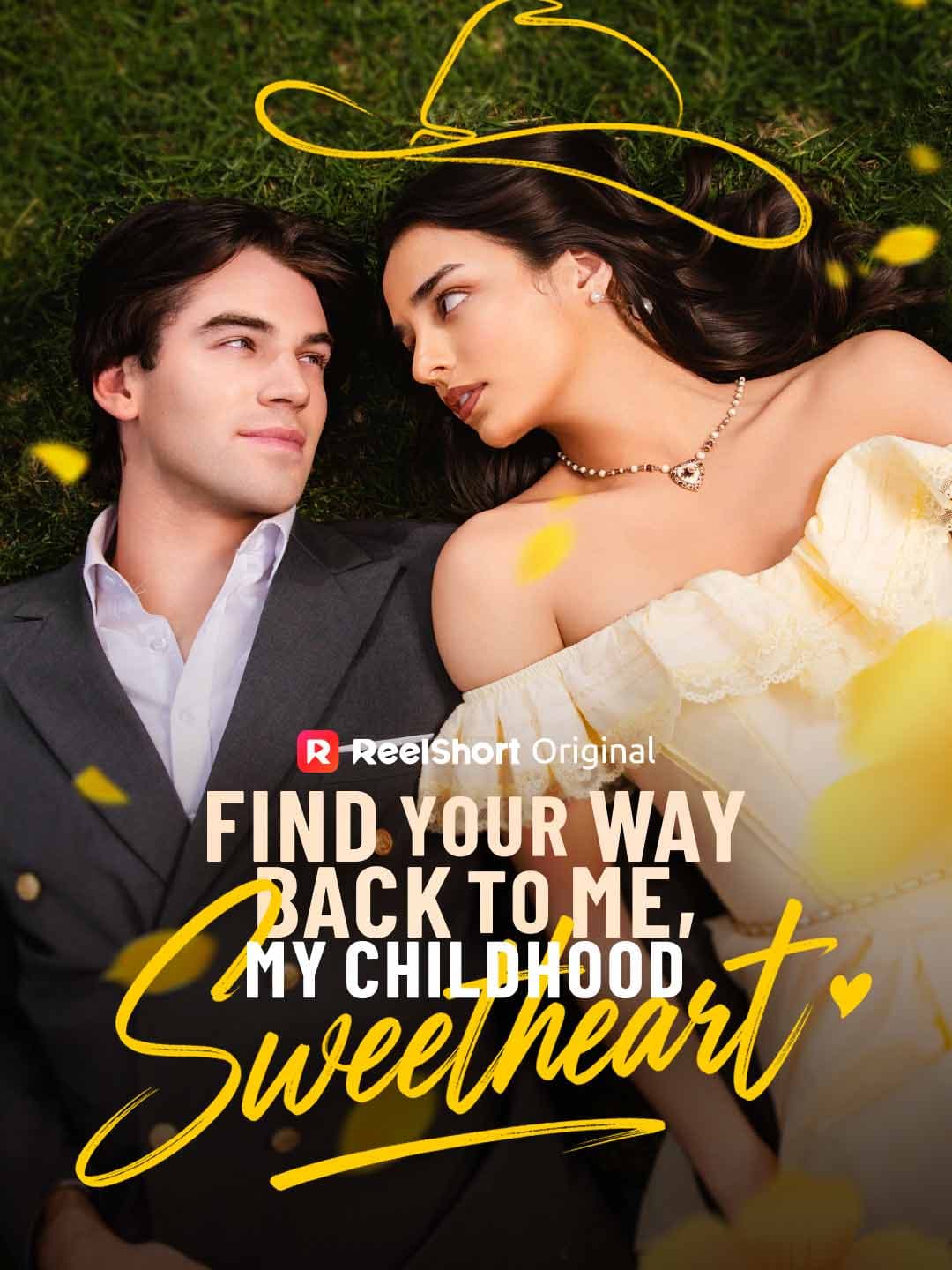 Find Your Way Back to Me, My Childhood Sweetheart